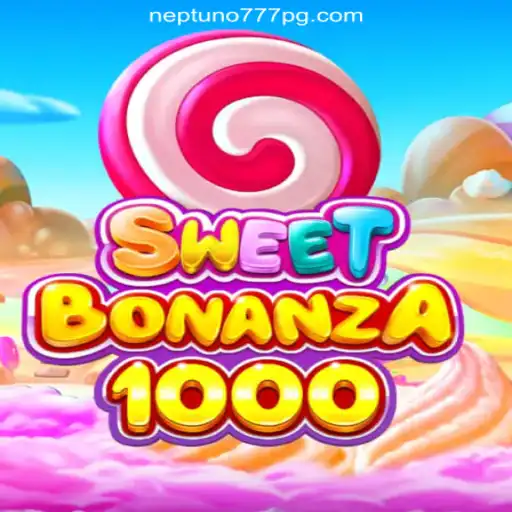 Discover the Exciting World of SweetBonanza1000 on Neptuno777